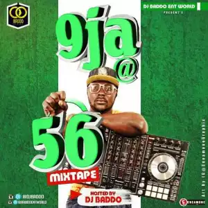 DJ Baddo - Naija At 56 Mix